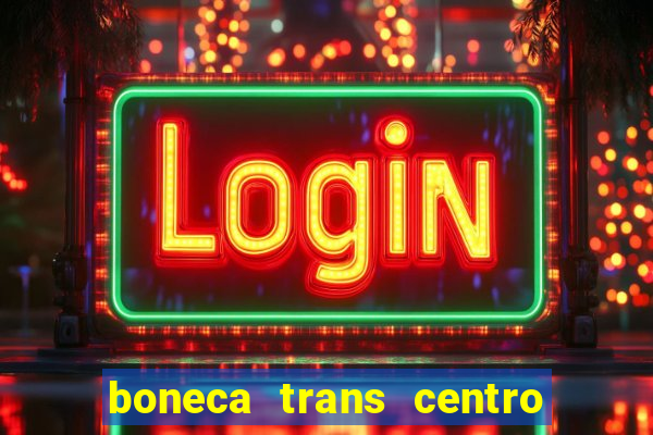 boneca trans centro de s o paulo capital e regi o skokka